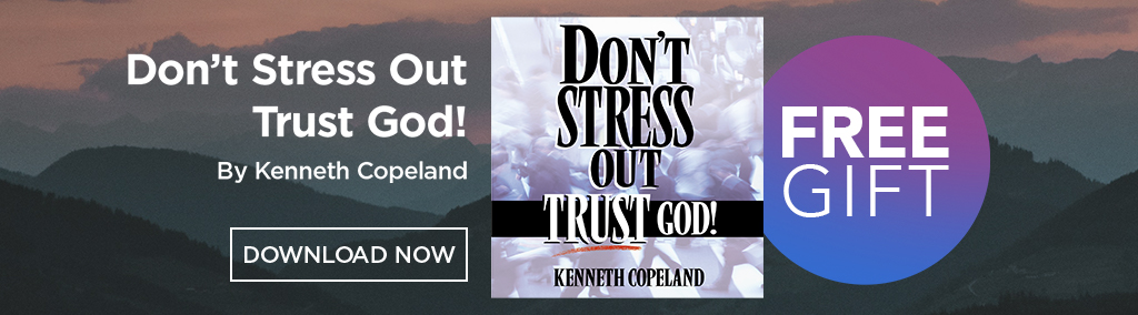 Don't Stress Out-- Trust God!